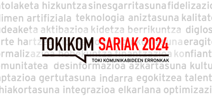 Toki komunikabideen erronkak aztergai TOKIKOM Sarien 8. edizioan